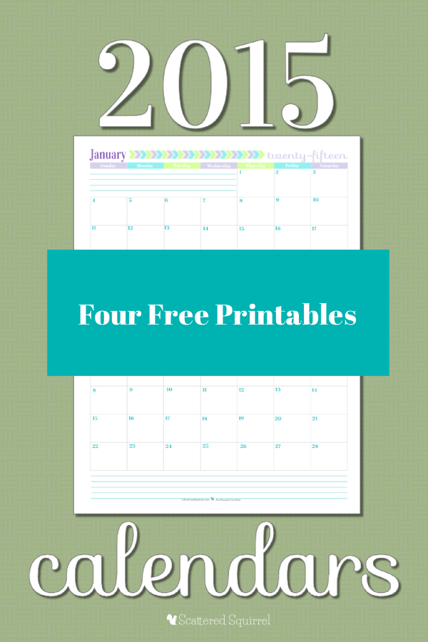Free Printable 2015 Calendars. 4 different ones to choose from. | ScatteredSquirrel.com