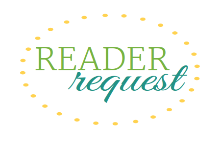 January Reader Request Collection