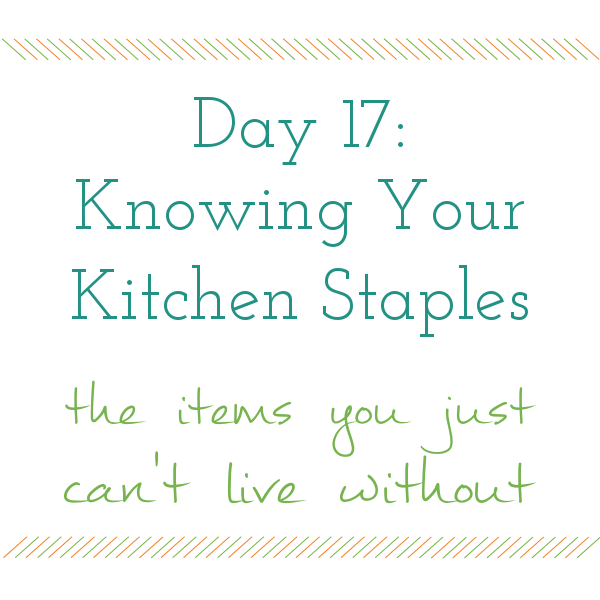 https://scatteredsquirrel.com/wp-content/uploads/2013/10/Day17-KnowingYourKitchenStaples.png