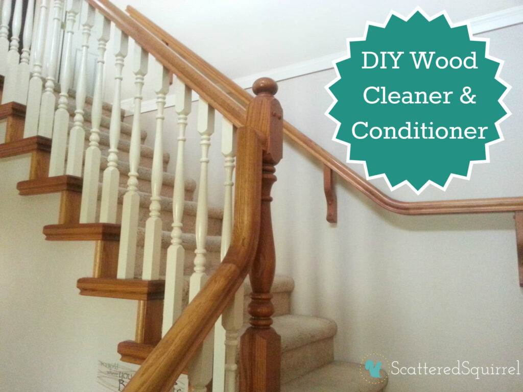 DIY Wood Cleaner and Conditioner - Scattered Squirrel