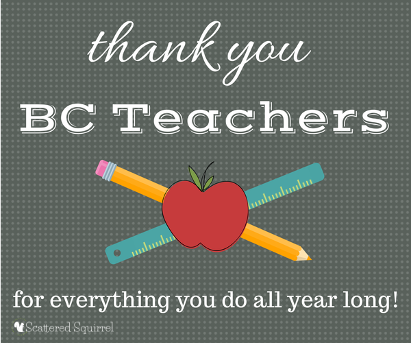 Thank You BC Teachers, for everything you do all year long! | ScatteredSquirrel.com