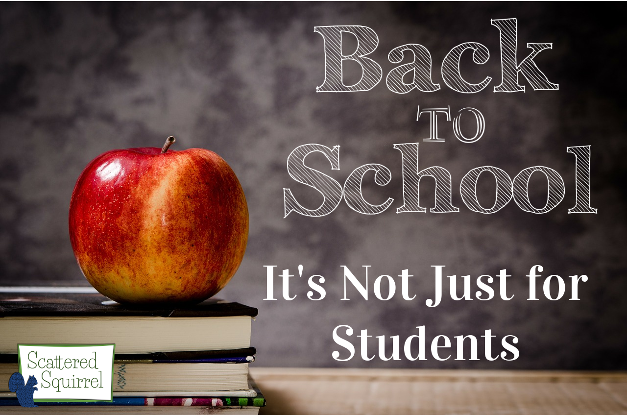 Reasons why Back to School is Not just for students.