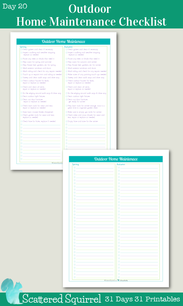 {31 Days 31 Printables} Day 20- Outdoor Home Maintenance Checklist Printables- Make sure those seasonal outdoor maintenance jobs are getting done with one of these handy checklists.