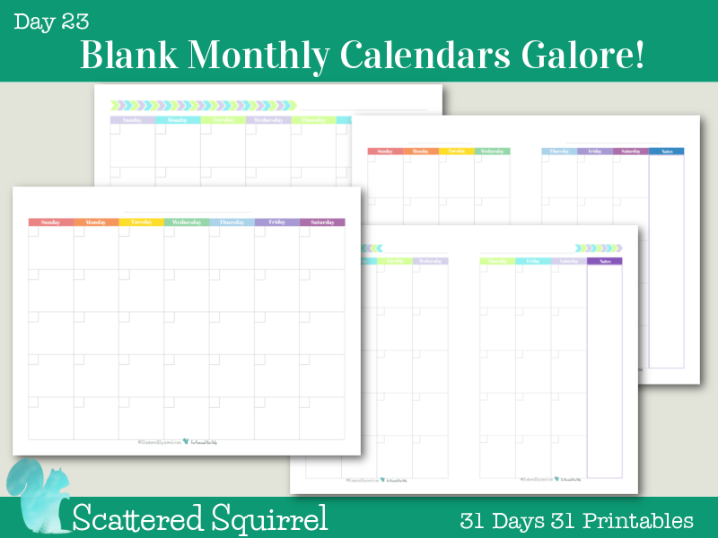 Day 23- Blank Monthly Calendar Printables! These blank monthly calendars have a Sunday start for those who like a more traditional monthly calendar. Choose from two different layouts in 2 different sizes and in 2 different colour schemes.