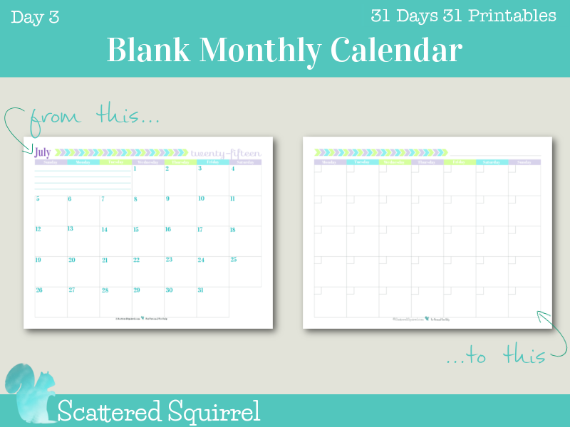 Day 3 - Printable Blank Monthly Calendar: This one starts on a monday.