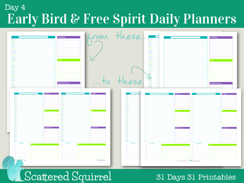 Day 4- Early Bird Daily Planners- these printable daily planner pages are dated to start at 6:30 am. I know that sometimes our lives revolve around wonky hours, and sometimes we just don't want time constraints, so I included an untimed version as well.