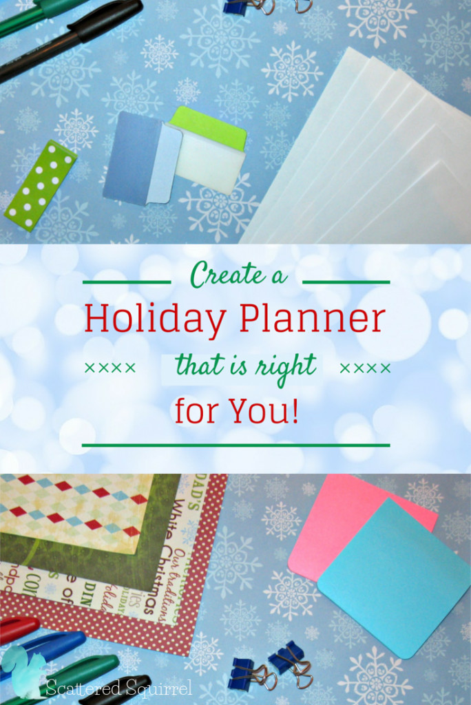 Creating a Holiday Planner That is Right for You doesn't have to take a lot of time or money but it can go along way towards helping you have a stress free holiday season.