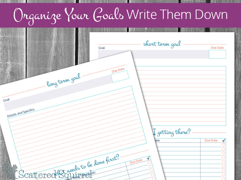 Organize Your Goals by Writing Them Down