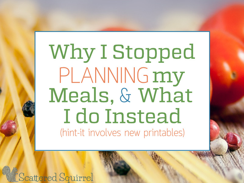 I stopped planning our meals the traditional way, and instead I plan according to how we cook!