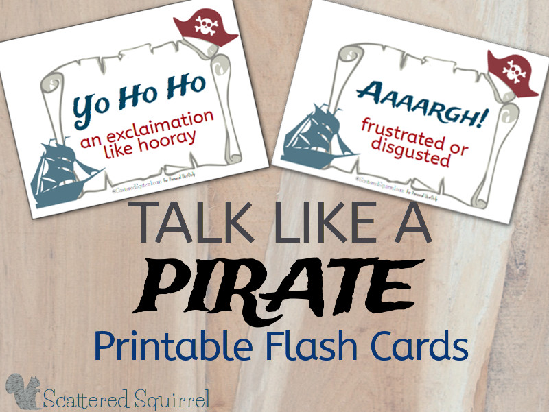 Make the most of Talk Like a Pirate Day with these free printable flash cards full of pirate sayings and their meanings.