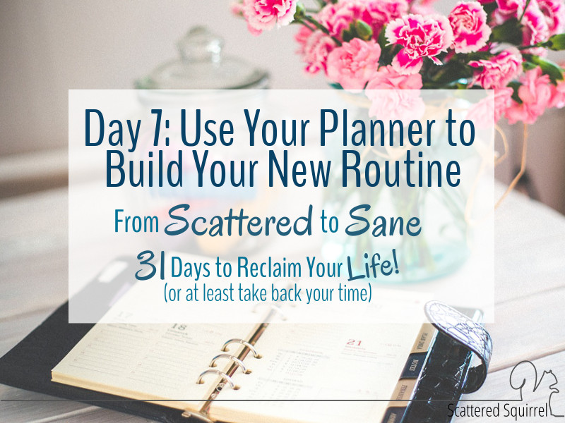 A planner is a wonderful tool to have when you build your new routines.