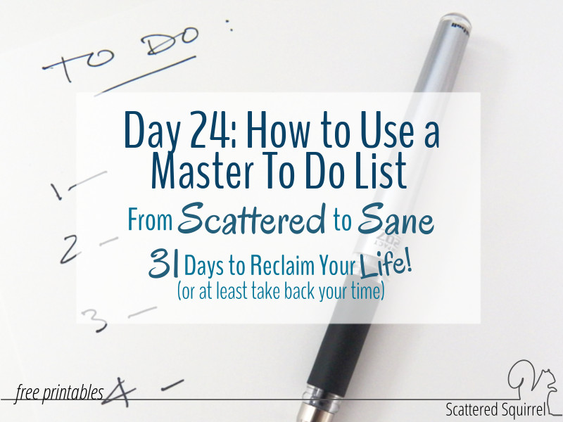 How to Use a Master To Do List to Tame a Scattered Brain