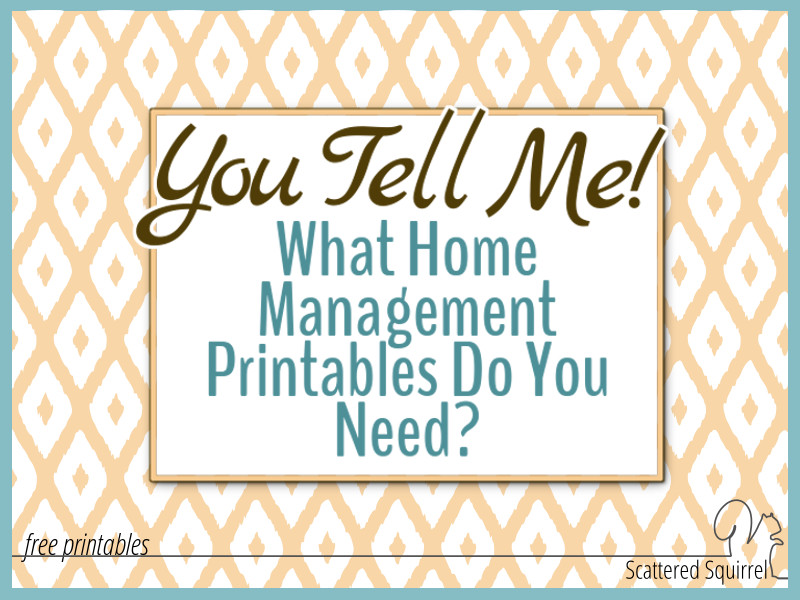 Are you looking for specific, free printables to help manage your home and family life? Fill out the form to send in your request for new home management printables.