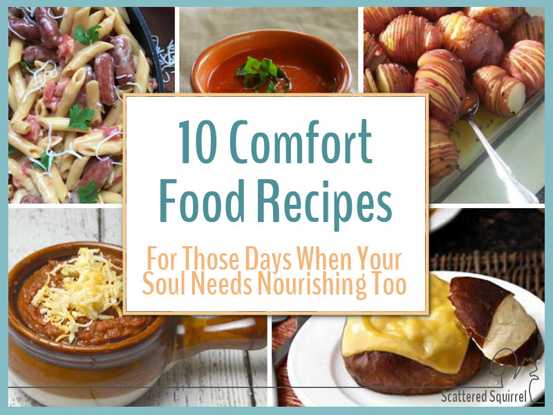 Fuel your body and feed your soul with this collection of 10 comfort food recipes.