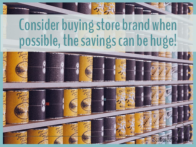 Store brands have come a long way. Substituting some of the items in your cart for store brand can help you save at the till.