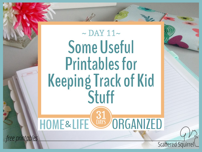 Some useful printables for keeping track of kid stuff and information.