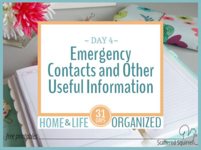Emergency contacts and other useful home related information printables are great additions to your home management binder.