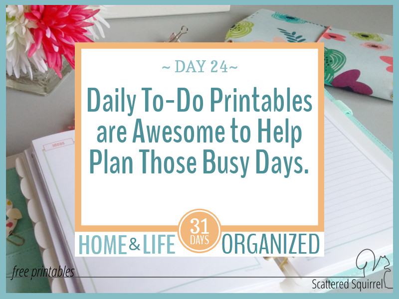 Daily To-Do Printables are Awesome for Helping You Plan Those Busy Days