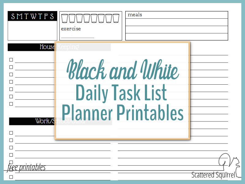 Black and White daily task list planner printables are great for organizing busy days.
