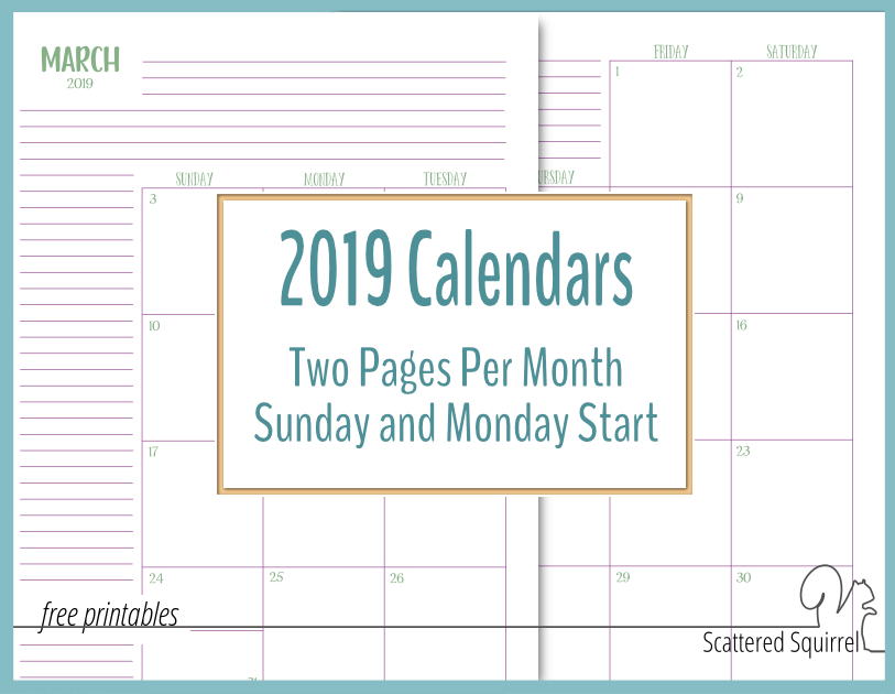 Printable 2019 calendars featuring two pages per month. They come in both full and half-size and your choice of a Sunday or Monday start day.