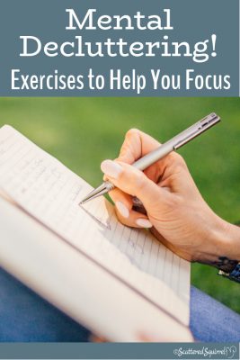 Do you ever feel like you're moving through a fog? Or you just can't seem to focus? It might be time for mental decluttering. Clear away the brain fog with these exercises to help you focus on what's really important to you.