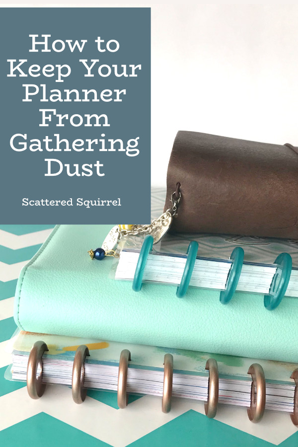 Keep your planner from gathering dust and make it work hard for you with these tips.