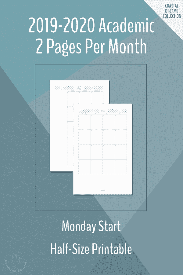 2019-2020 Academic Two Pages per Month dated calendar. Half-size with a Monday Start.