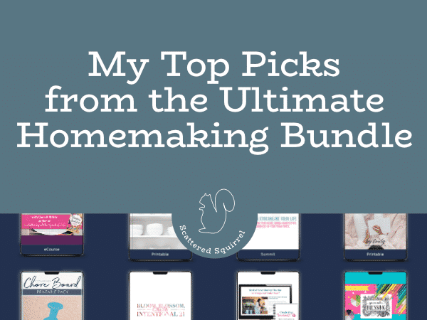 My top picks from the Ultimate Homemaking Bundles