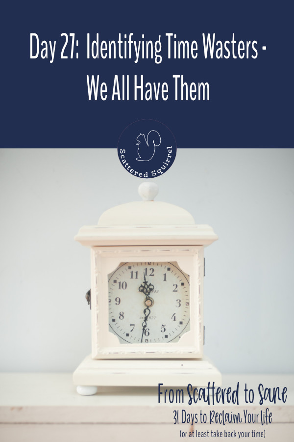 Taking some time to identify your time wasters is a great way to reclaim your time.