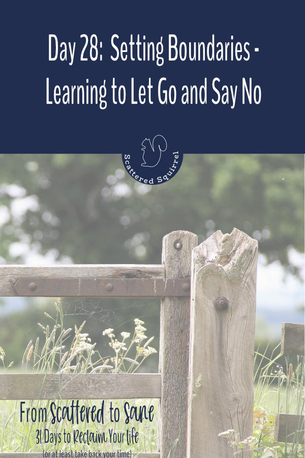 Learning to let go and say no are important steps when it comes to setting boundaries on our time.