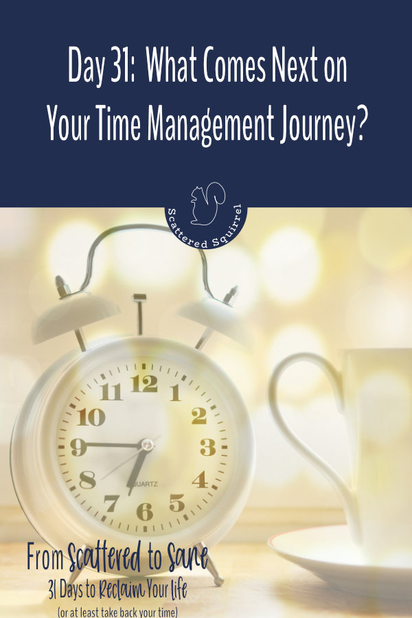 What Comes Next on Our Time Management Journey?