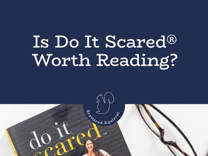 Do It Scared® isn't just a book, it's treasure full of insight and action.