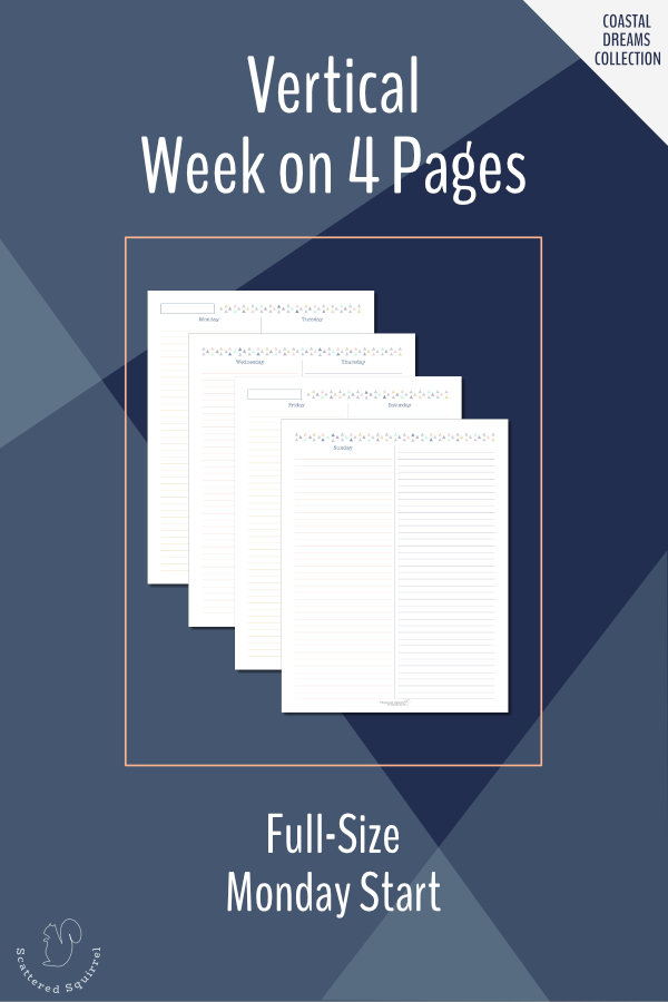 These planner printables are a week on four pages layout. They have vertical columns for each day plus one extra for notes or lists.