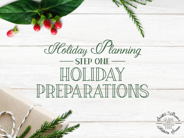 Planning for the holidays is a great way to have a stress free holiday season.