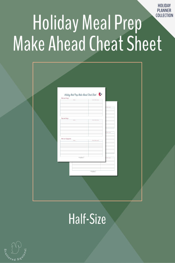 Make planning ahead easy this holiday season with this holiday meals make ahead cheat sheet. In half(half-letter) size.