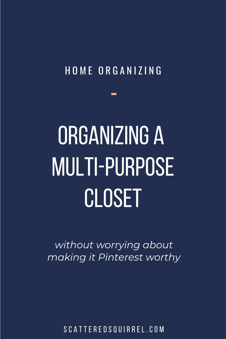 An Organized Multi-Purpose Closet