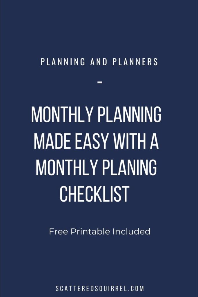 This printable monthly checklist will help make your monthly planning quick and easy.