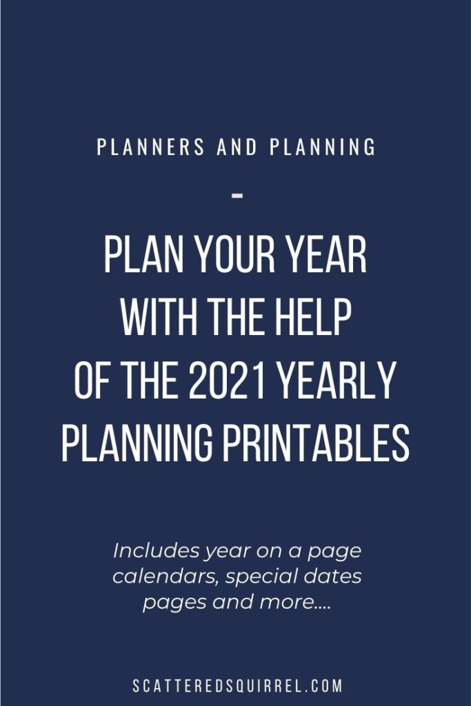 Plan your year with the help of the 2021 Yearly Planning Printables.