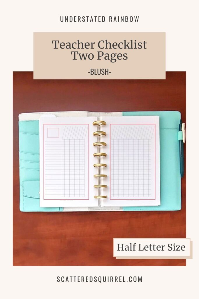 The two pages teacher checklist offers more room for long term tracking. This one is half letter size and comes in the Blush colour to match October and April in the 2021-2022 dated Academic Calendars.