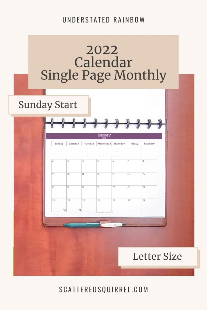 This Sunday start, single page per month calendar for 2022 is a letter size printable. In addition to being used in a planner, they're wonderful for command centers, bulletin boards, and hanging on the fridge.