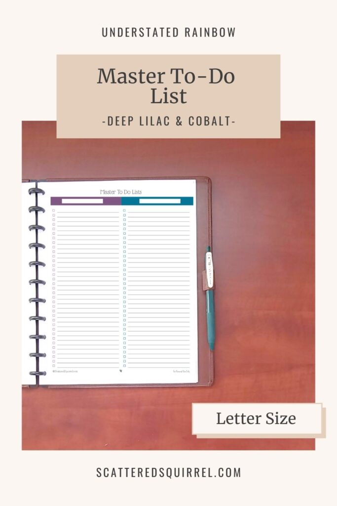 The master to-do list printable was designed as part of the From Scattered to Sane series. This one is letter size and comes in the colours Deep Lilac and Cobalt which match the months January, February, July and August in the Understated Rainbow printable Collection.