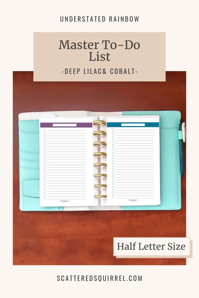 The master to-do list printable was designed as part of the From Scattered to Sane series. This one is half letter size and comes in the colours Deep Lilac and Cobalt which match the months January, February, July and August in the Understated Rainbow printable Collection.
