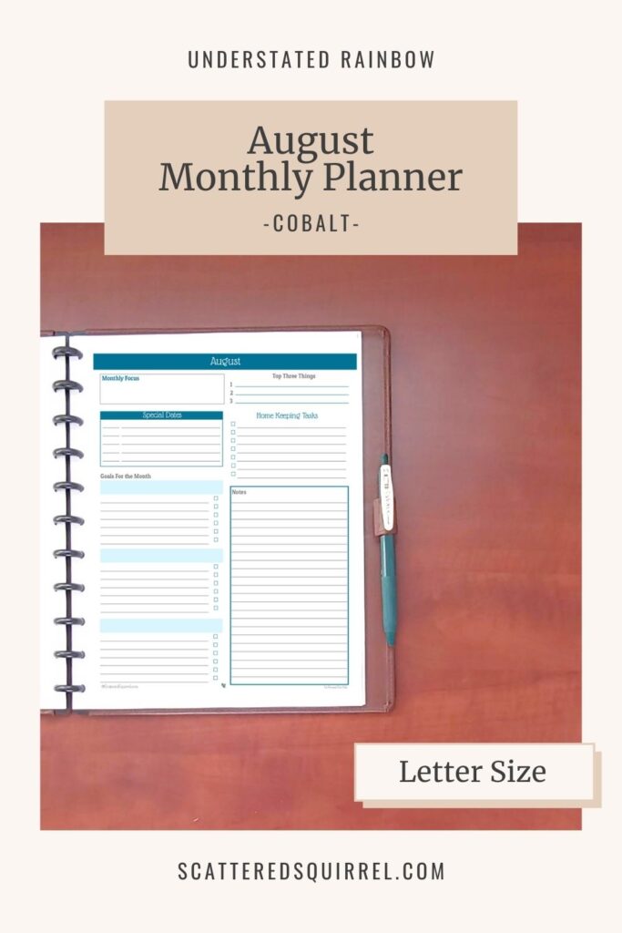 Letter size, monthly planner for August, allows you to set a focus, priotritize your tasks, and set monthly goals. Matches all the Coblt printables in the Understated Rainbow Collection.