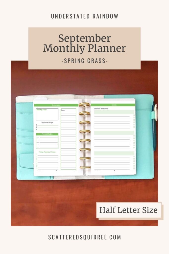 Half letter size, monthly planner for September, allows you to set a focus, priotritize your tasks, and set monthly goals. Matches all the Spring Grass printables in the Understated Rainbow Collection.