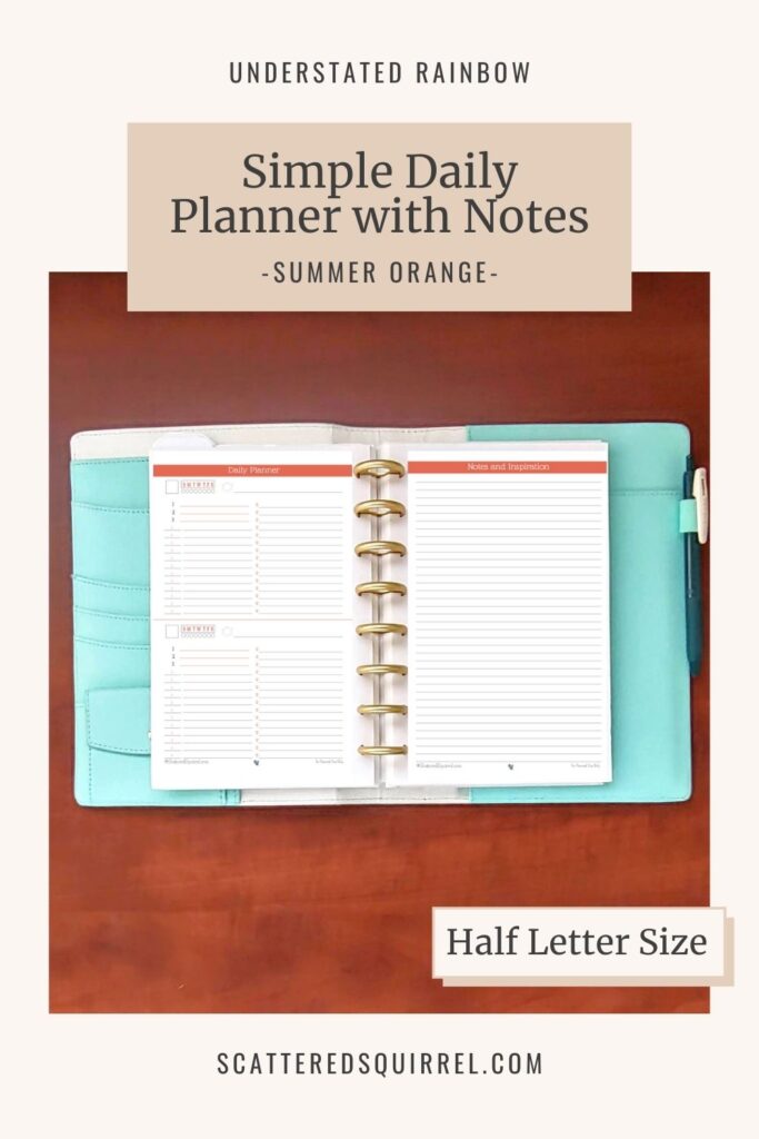 This simple daily planner with notes features two days per page with a notes page opposite. The daily planner has two columns, one for scheduling and one for listing our your tasks for the day. It comes in half letter size in the colour Summer Orange which matches the months of May and November in the Understated Rainbow printable collection.