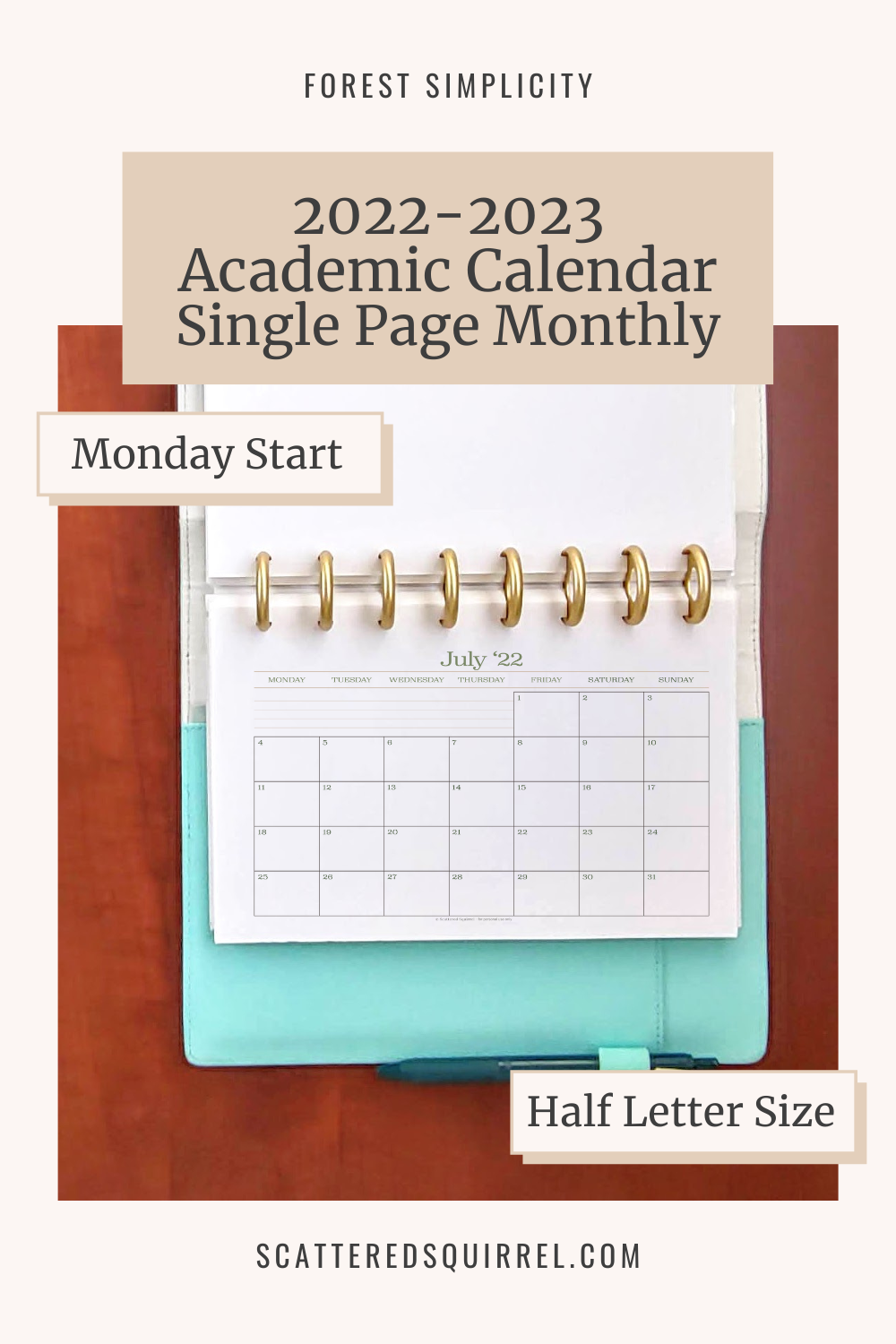 A dated calendar in landscape orientation in half letter size for July 2022 is pictured. Clicking this image will take you to the PDF for the Half Letter Size, Monday Start Acadmemic calendar.