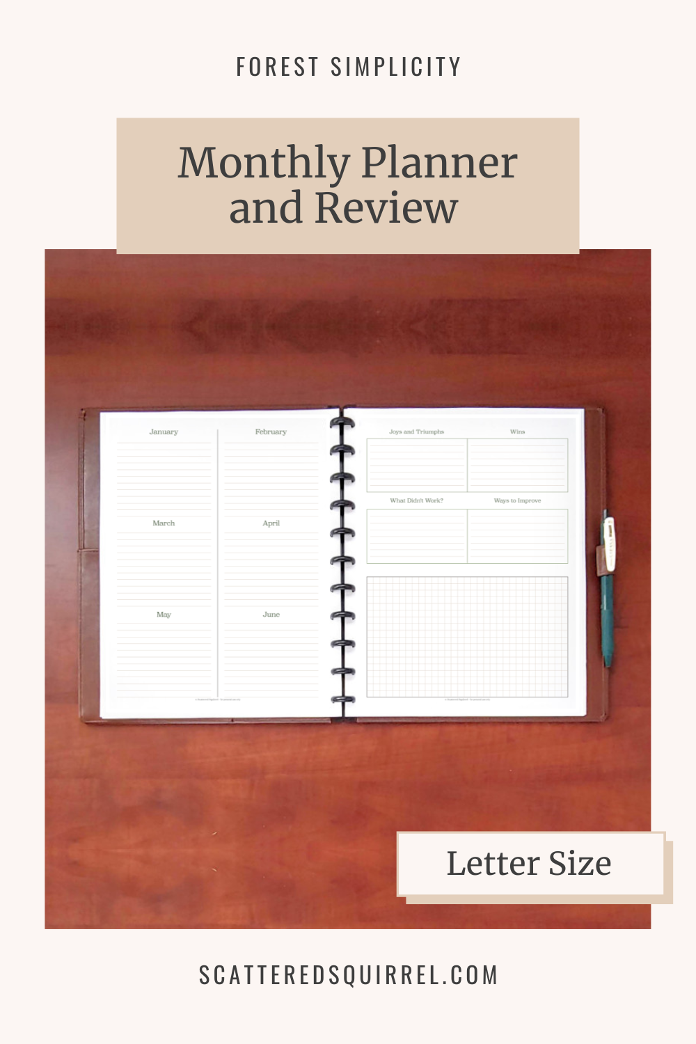 Image says "Forest Simplicity - Monthly Planner and Review" at the top. Underneath is a picture of a brown leather planner lying open on a wooden desk. The first page shows a monthly planner the second page shows a monthly review. This image links to the Letter Size Monthly Planner and Review PDF that can be downloaded.