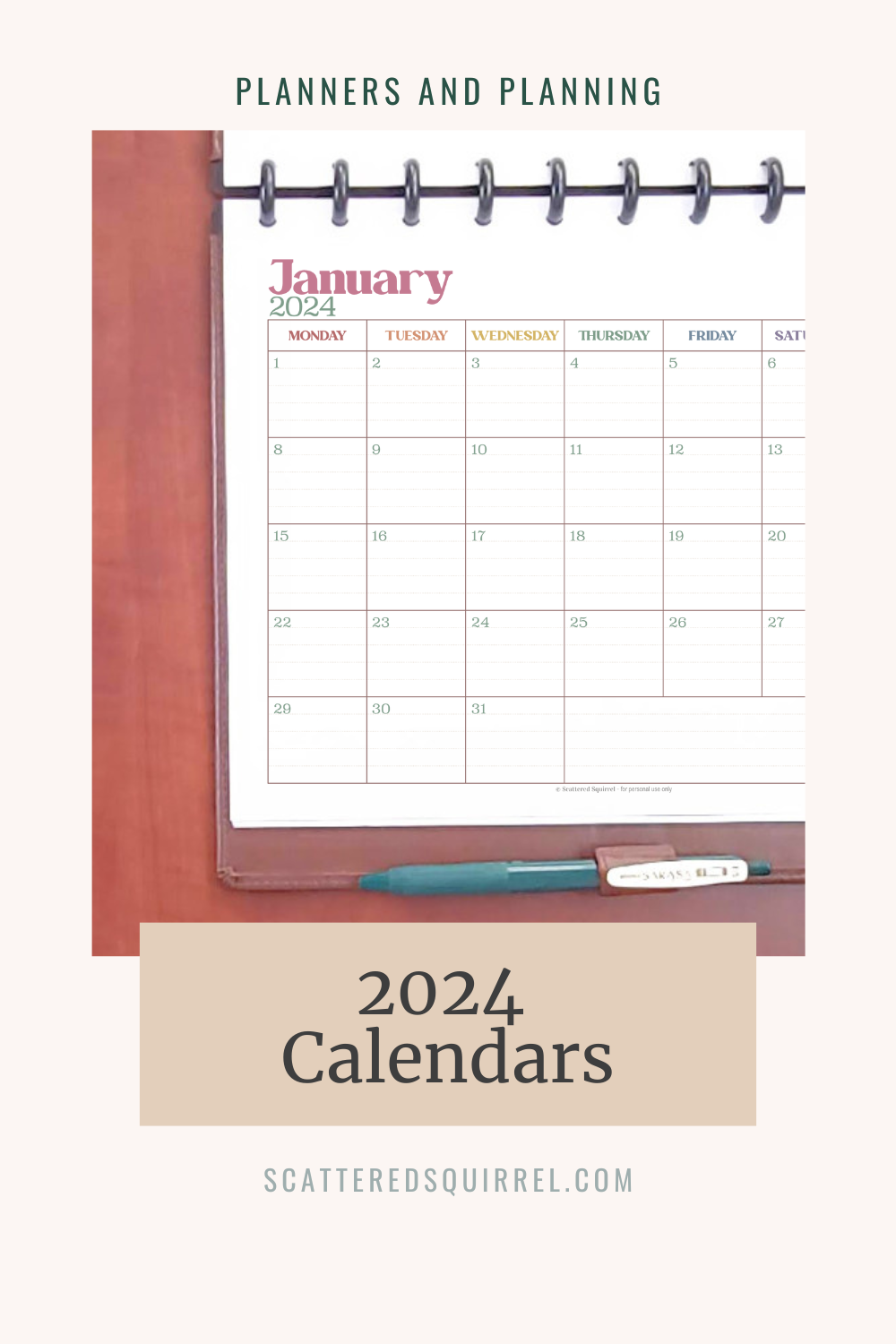 At the top is text that says "Planners and Planning" and beneath that is a photo of a planner lying open on a desk. It's turned so the we can see the right hand page in landscape orientation. The page shows a monthly calendar for January 2024. Under that, in a tan box, is dark text that says "2024 Calendars"