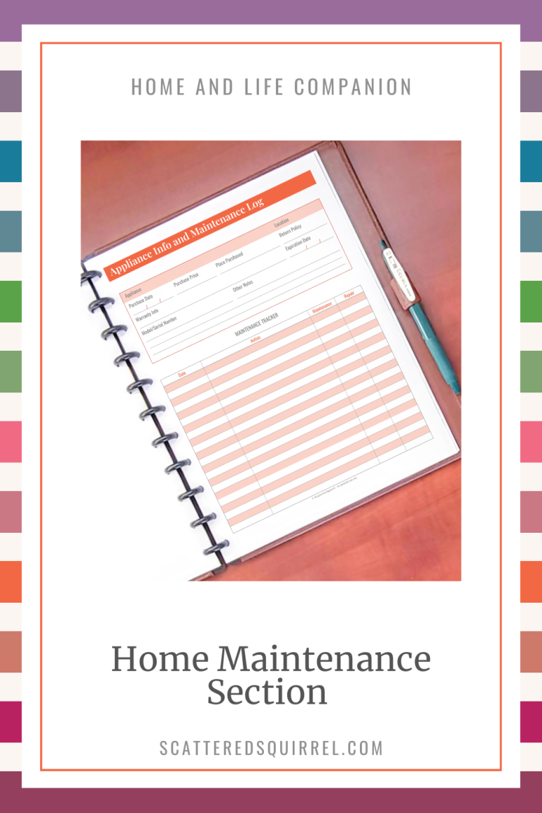 This image has a reverse rainbow stripe background. On top of that is a white rectangle. At the top, in all capital letters is the title "Home and Life Companion." Under that is a picture of the right half of a planner open on a wooden desk. The page in the planner says Appliance Infor and Maintenance Log and shows a page designed to house all the information you might need for your appliance as well as a place to log maintenance and respairs. Under the picture is large text that says "Home Maintenance Section"