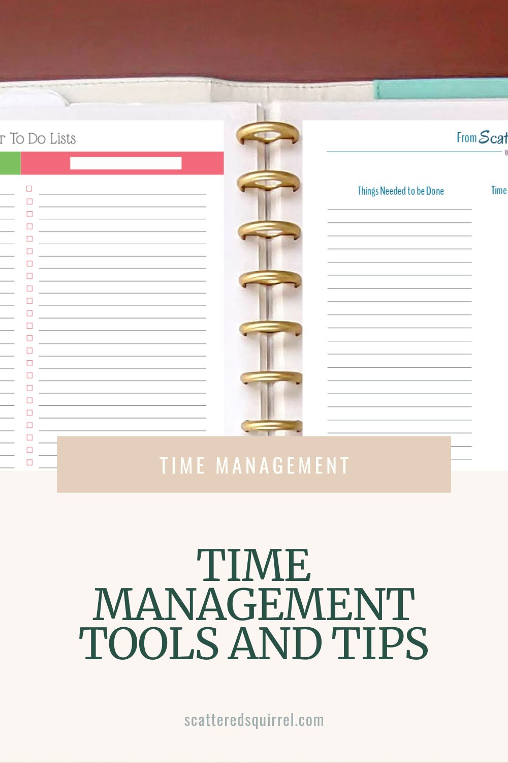 This image shows a close up view of a planner lying open on a desk. The pages shows are a Master To-Do Lists page on the left and a Time Tracking page on the right. Between the picture and the bottom third of the image is a tan label that says "Time Management" in white text. Below that is a sand coloured box with green text that says "Time Management Tools and Tips."